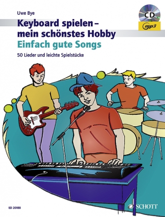 Keyboard spielen - mein schnstes Hobby - Einfach gute Songs (+MP3-CD) fr Keyboard (mit Texten und Akkordeon)