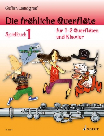 Die frhliche Querflte Band 1 - Spielbuch Band 1 fr 1-2 Flten und Klavier Stimmen