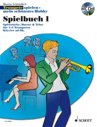 Trompete spielen mein schnstes Hobby   fr 1-3 Trompeten und Klavier Spielbuch 1(+Online Audio)