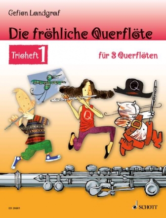 Die frhliche Querflte Band 1 - Trioheft fr 3 Flten Spielpartitur