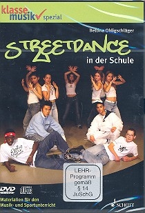 Streetdance in der Schule (+CD) and DVD Materialien fr den Musik- und Sportunterricht DVD-Video, Audio-CD und Tanzbeschreibungen