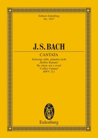 Schweigt stille plaudert nicht - Kantate Nr.211 BWV211 fr Soli, Chor und Orchester Studienpartitur