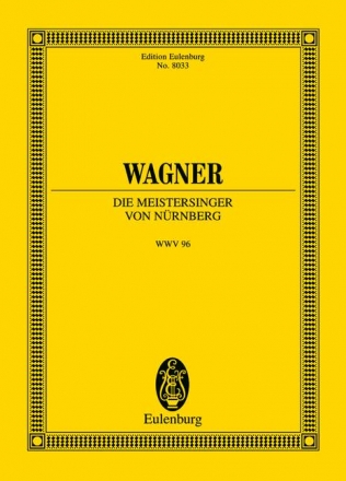 Die Meistersinger von Nrnberg fr Soli, Chor und Orchester Studienpartitur (dt)