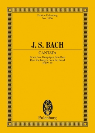 Brich den hungrigen dein Brot (Kantate Nr.39, BWV39)  Miniature score (dt)