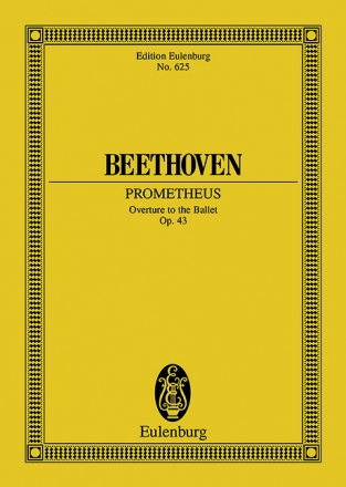 Die Geschpfe des Prometheus op.43 - Ouvertre fr Orchester Studienpartitur