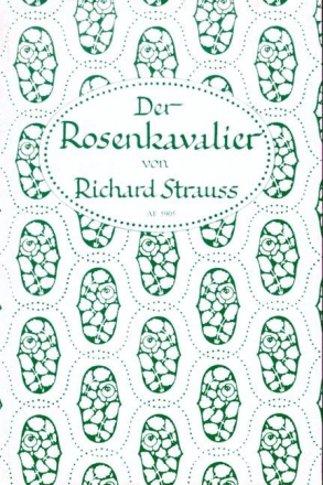 Der Rosenkavalier op. 59 Komödie für Musik in drei Aufzügen von Hugo