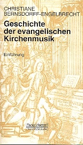 Die Geschichte der evangelischen Kirchenmusik (2 Bnde) 