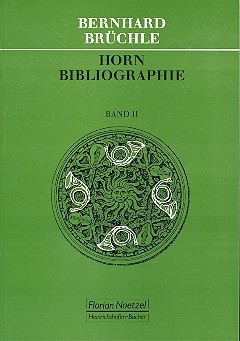 Horn-Bibliographie Band 2 Ergnzungen zur Ausgabe von 1970