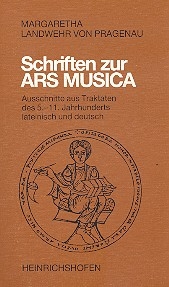 Schriften zur Ars Musica Ausschnitte Aus Traktaten des 5.-11. Jahrhunderts lateinisch und deutsch