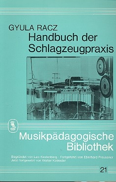 HANDBUCH DER SCHLAGZEUGPRAXIS MUSIKPAEDAGOGISCHE BIBLIOTHEK 21