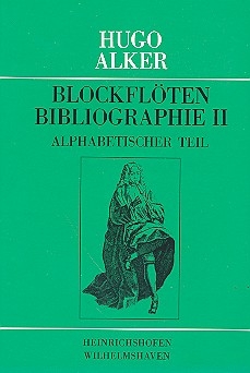 Blockflten-Bibliographie Band 2 Alphabetischer Teil