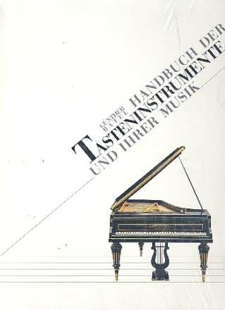 Handbuch der Tasteninstrumente und ihrer Musik