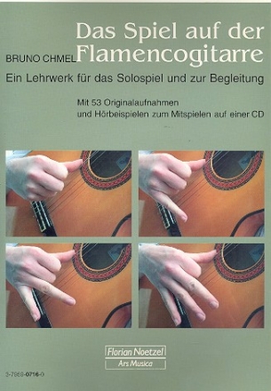 Das Spiel auf der Flamencogitarre (+CD) Ein Lehrwerk fr das Solospiel und zur Begleitung