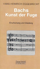 Bachs Kunst der Fuge  Erscheinung und Deutung