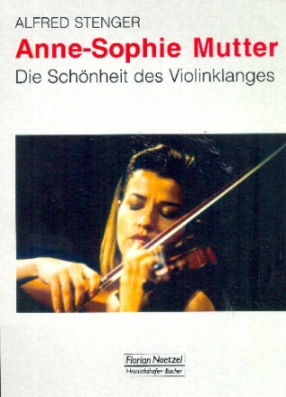 Anne-Sophie Mutter Die Schnheit des Violinklanges