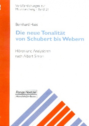 Die neue Tonalitt von Schubert bis Webern Hren und Analysieren nach Albert Simon