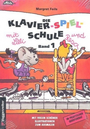 Die Klavierspielschule mit Lilli und Resa Band 1