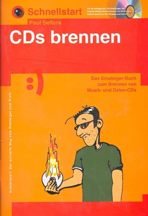CDS BRENNEN (+CD-ROM ) - EINSTEIGERBUCH ZUM BRENNEN VON MUSIK- UND DATEN-CDS