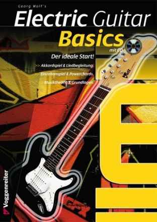 Electric Guitar Basics (+CD) Der ideale Start