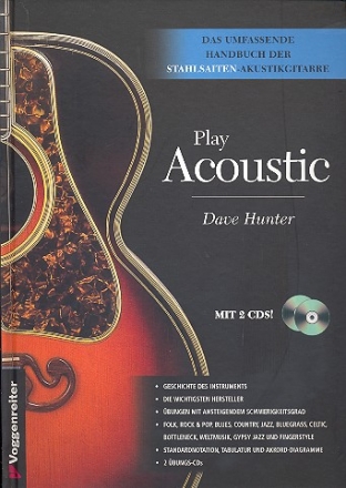 Play Acoustic (+ 2 CD's): Handbuch der Stahlsaiten-Akustikgitarre