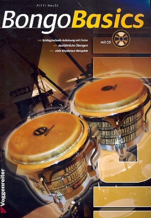 Bongo Basics (+CD) Schlagtechnik-Anleitung mit Fotos, bungen und Rhythmusbeispiele