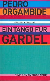 Ein Tango fr Gardel Roman