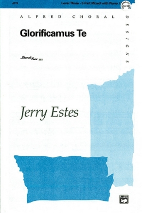 GLORIFICAMUS TE/3 PT-ESTES  Mixed voices