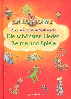 Alles, was Kindern Spa macht Die schnsten Lieder, Reime und Spiele