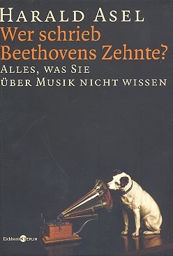 Wer schrieb Beethovens Zehnte Alles was Sie ber Musik nicht wissen