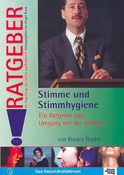 Stimme und Stimmhygiene Ein Ratgeber zum Umgang mit der Stimme