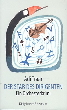 Der Stab des Dirigenten - Ein Orchesterkrimi Roman