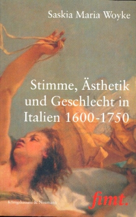 Stimme, sthetik und Geschlecht in Italien 1600-1750