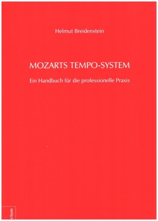 Mozarts Tempo-System Ein Handbuch fr die professionelle Praxis Buch (gebunden)