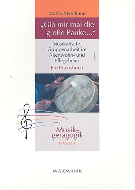 Gib mir mal die groe Pauke ein Praxisbuch