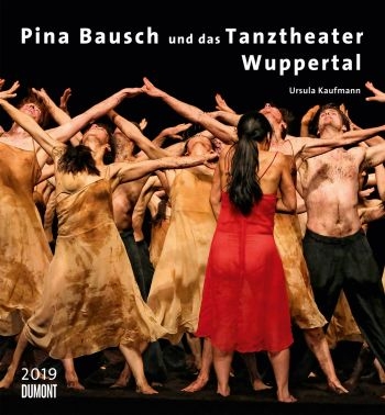 Kalender Pina Bausch - Tanztheater Wuppertal 2019 Monatskalender 44,5x48cm