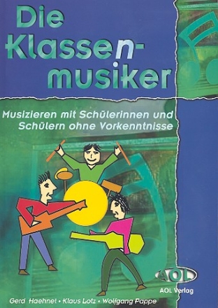 Die Klassenmusiker (+CD): fr Melodieinstrument, Keyboard, Gitarre und Percussion