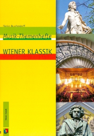 Musik-Themenhefte - Wiener Klassik Arbeitsbltter und Unterrichtsvorschlge