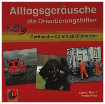 Alltagsgerusche als Orientierungshilfen  Gerusche-CD mit 28 Bildkarten