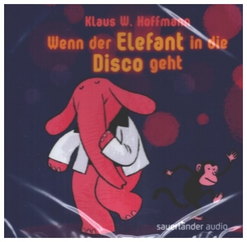 Wenn der Elefant in die Disco geht  CD