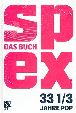 SPEX Das Buch - 33 1/3 Jahre Pop