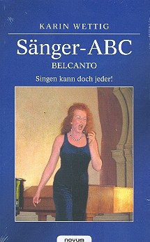 Snger-ABC - Belcanto - Singen kann doch jeder