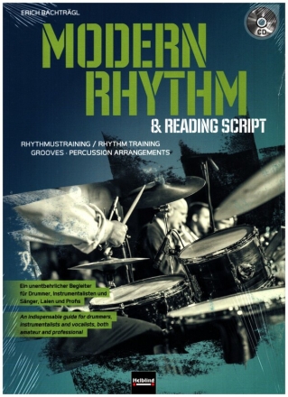 Modern Rhythm and Reading Script (+CD): fr Drummer, Instrumentalisten, Snger, Laien und Profis (dt/en)