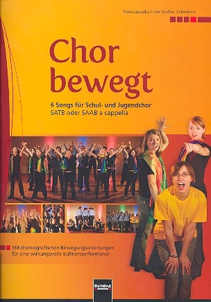 Chor bewegt fr gem Chor a cappella Partitur mit Bewegungsanleitungen