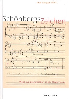 Schnbergs Zeichen (+CD) Wege zur Interpretation seiner Klaviermusik