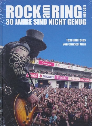 Rock am Ring 1985-2015 - 30 Jahre sind nicht genug