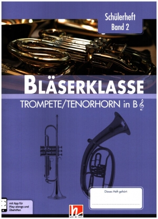 Blserklasse Band 2 (Klasse 6) fr Blasorchester (Blserklasse) Trompete/Tenorhorn