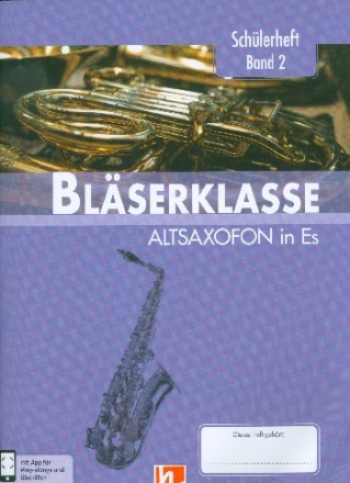 Blserklasse Band 2 (Klasse 6) fr Blasorchester (Blserklasse) Altsaxophon