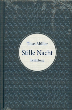 Stille Nacht - Erz�hlung