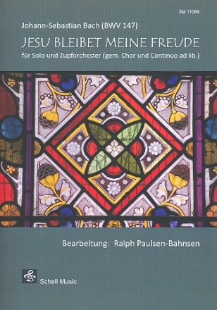 Jesus bleibet meine Freude (BWV147) fr Soloinstrument in C und Zupforchester (gem Chor und Bc ad lib) Partitur und Stimmen (Kopiervorlagen)
