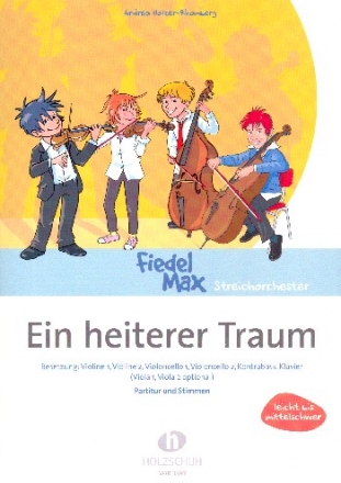 Ein heiterer Traum fr Streichorchester und Klavier Partitur und Stimmen (Kopiervorlagen)